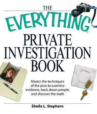 The Everything Private Investigation Book - Sheila L Stephens; Linda O'Neal; Phillip F. Tennyson