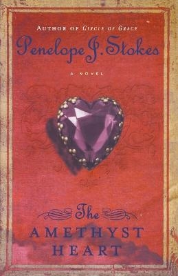 The Amethyst Heart - Penelope J. Stokes