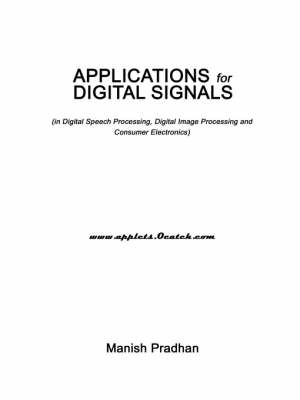 Applications for Digital Signals - Manish Pradhan
