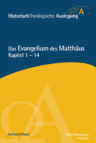 Das Evangelium des Matthäus, Kapitel 1-14 - Gerhard Maier