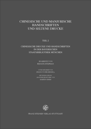Chinesische und mandjurische Handschriften und seltene Drucke / Chinesische und manjurische Handschriften und seltene Drucke