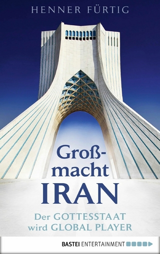 Großmacht Iran - Henner Fürtig