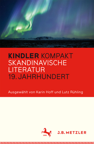 Kindler Kompakt: Skandinavische Literatur, 19. Jahrhundert - Karin Hoff; Lutz Rühling