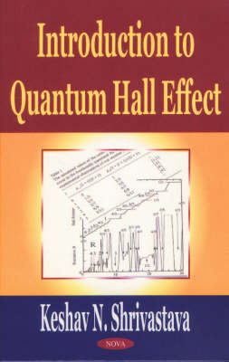 Introduction to Quantum Hall Effect - Keshav N Shrivastava
