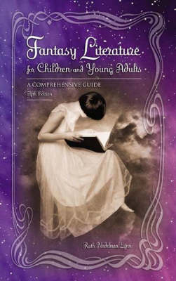Fantasy Literature for Children and Young Adults - Ruth E. Lynn
