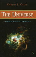The Universe - Carlos I. Calle, Ph.D