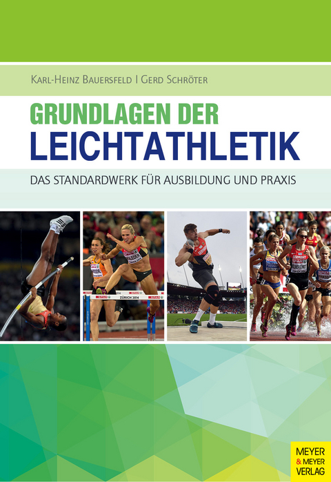Grundlagen der Leichtathletik - Karl-Heinz Bauersfeld, Gerd Schröter