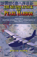 The Second Attack on Pearl Harbor - Steve Horn