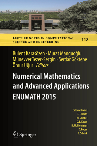 Numerical Mathematics and Advanced Applications  ENUMATH 2015 - Bülent Karasözen; Murat Manguo?lu; Münevver Tezer-Sezgin; Serdar Göktepe; Ömür U?ur