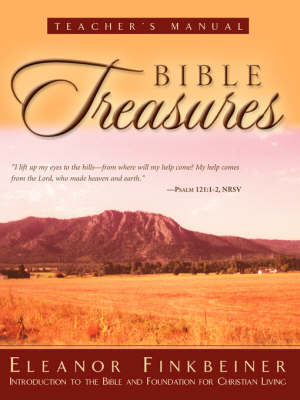 Bible Treasures Teacher's Manual - Eleanor Finkbeiner