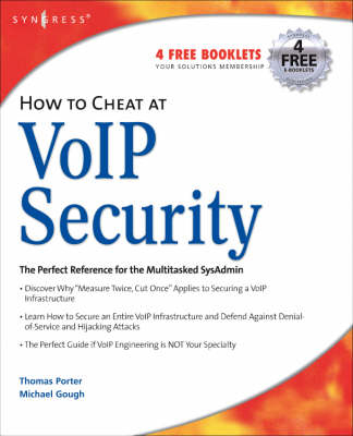 How to Cheat at VoIP Security - Thomas Porter Cissp Ccnp Ccda Ccs, Michael Gough