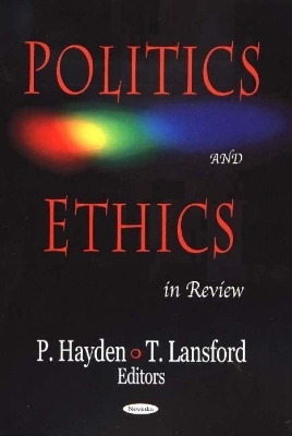 Politics & Ethics in Review - P Hayden; T Lansford