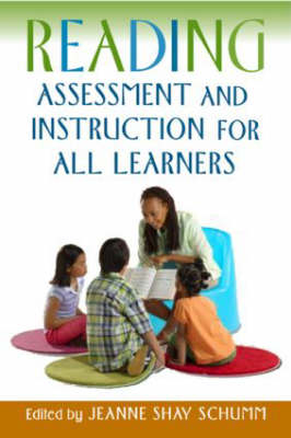 Reading Assessment and Instruction for All Learners - Jeanne Shay Schumm; Maria Elena Arguelles; Mary A. Avalos; Elizabeth D. Cramer; Ana Maria Pazos-Rego