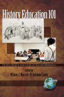 History Education 101 - Wilson J. Warren; D.Antonio Cantu