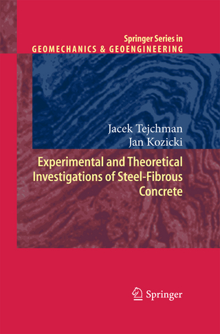 Experimental and Theoretical Investigations of Steel-Fibrous Concrete - Jacek Tejchman; Jan Kozicki
