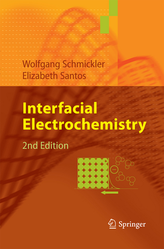 Interfacial Electrochemistry - Wolfgang Schmickler; Elizabeth Santos