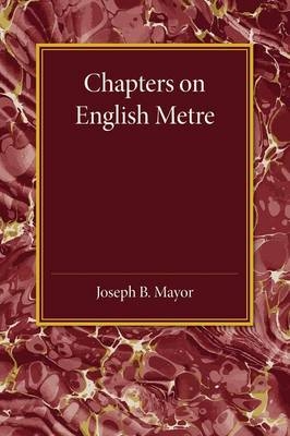 Chapters on English Metre - Joseph B. Mayor