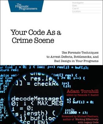 Your Code As A Crime Scene - Adam Tornhill