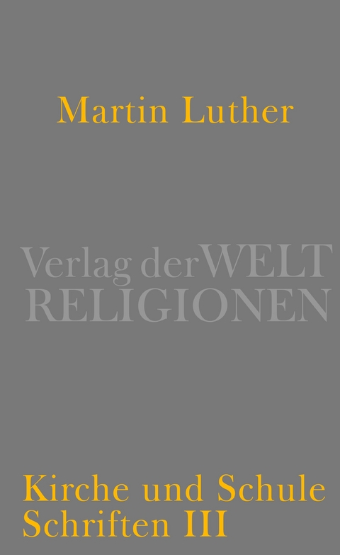Kirche und Schule - Martin Luther