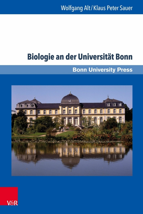 Biologie an der Universität Bonn -  Wolfgang Alt,  Klaus Peter Sauer