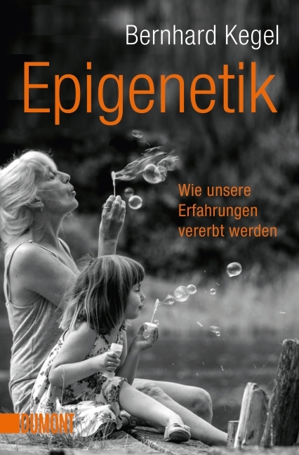 Epigenetik - Bernhard Kegel