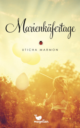 Marienkäfertage - Uticha Marmon