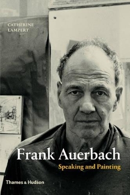 Frank Auerbach - Catherine Lampert
