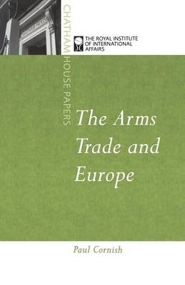 The Arms Trade and Europe - Paul Cornish