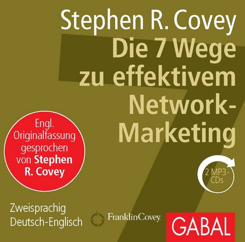 Die 7 Wege zu effektivem Network-Marketing - Stephen R. Covey
