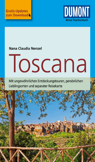 DuMont Reise-Taschenbuch Reiseführer Toscana - Nana Claudia Nenzel
