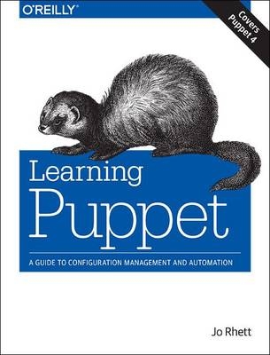 Learning Puppet 4 - Jo Rhett