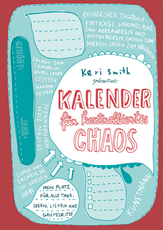 Kalender für kontrolliertes Chaos - Keri Smith