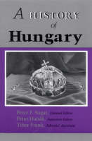 A History of Hungary - Peter F. Sugar