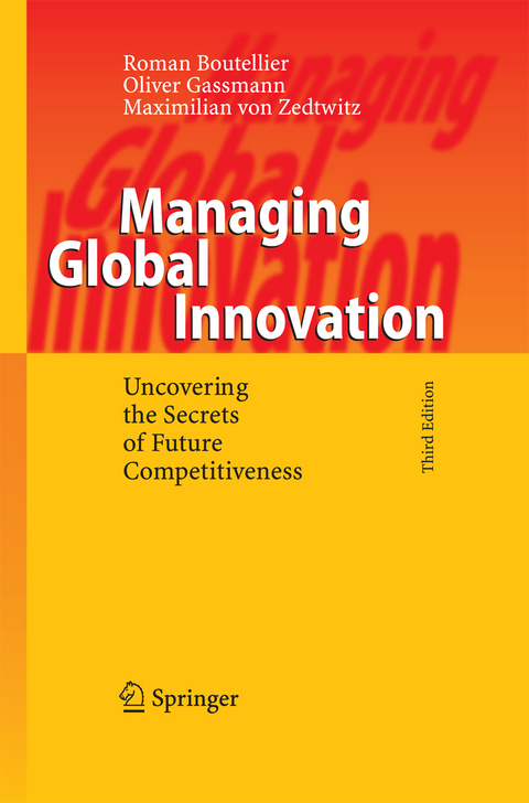 Managing Global Innovation - Roman Boutellier, Oliver Gassmann, Maximilian Von Zedtwitz