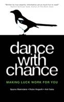 Dance with Chance - Spyros G. Makridakis, Anil Gaba, Robin Hogarth