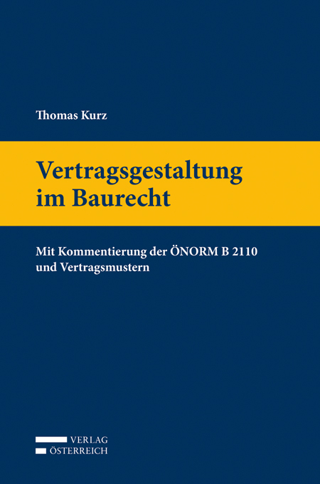 Vertragsgestaltung im Baurecht - Thomas Kurz