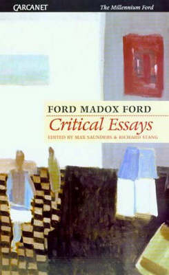 Critical Essays - Ford Madox Ford; Max Saunders; Richard Stang