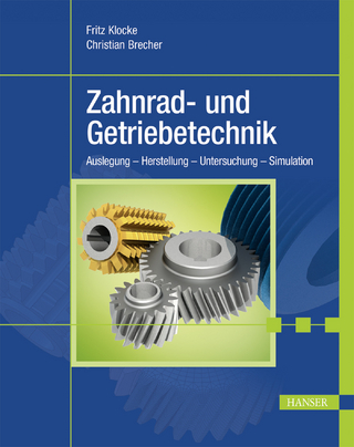 Zahnrad- und Getriebetechnik - Fritz Klocke; Christian Brecher