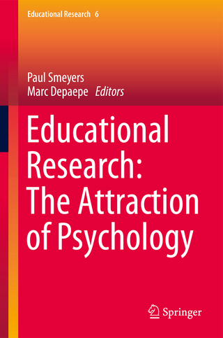 Educational Research: The Attraction of Psychology - Marc Depaepe; Paul Smeyers