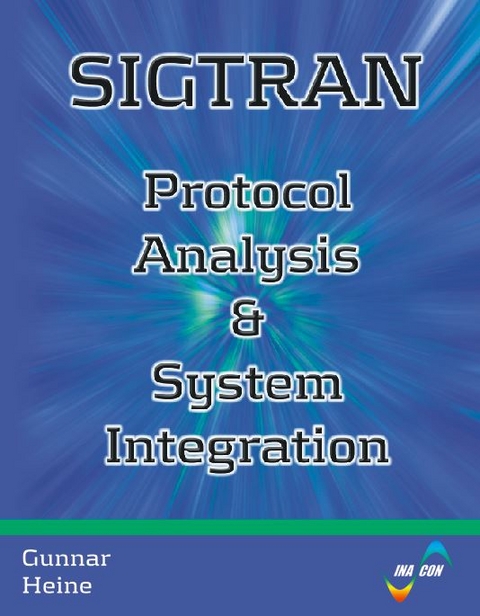 SIGTRAN - Protocol Analysis & System Integration - Gunnar Heine