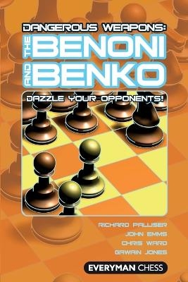 The Benoni and Benko - Richard Palliser; John Emms; Chris Ward; Gawain Jones