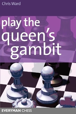 Play the Queen's Gambit - Chris Ward
