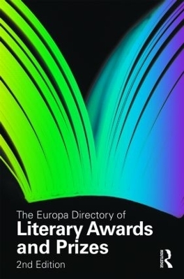 The Europa Directory of Literary Awards and Prizes - Susan Leckey