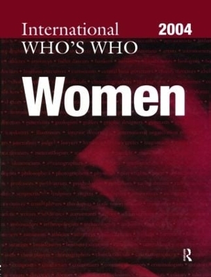 The International Who's Who of Women 2004 - Europa Publications; Elizabeth Sleeman