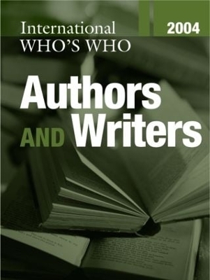 International Who's Who of Authors and Writers 2004 - Europa Publications