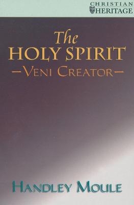 The Holy Spirit And the Church - Handley Carr Glyn Moule