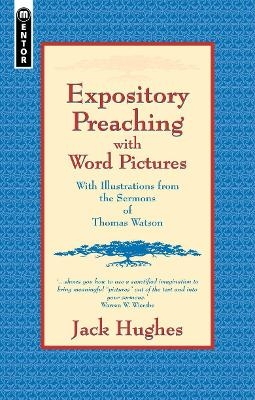 Expository Preaching With Word Pictures - Jack Hughes
