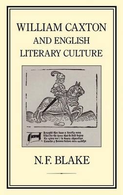 William Caxton and English Literary Culture - Professor Norman Blake
