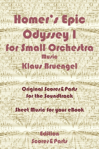 Homer's Epic Odyssey I for Small Orchestra Music - Klaus Bruengel; Klaus Bruengel