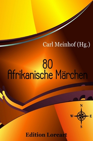 80 Afrikanische Märchen - Carl Meinhof (Hg.)